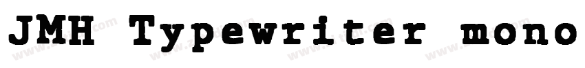 JMH Typewriter mono字体转换